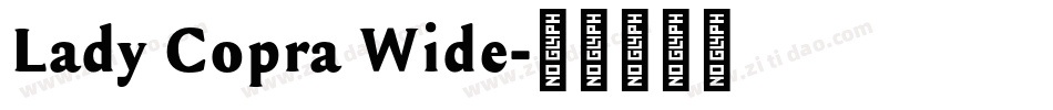 Lady Copra Wide字体转换